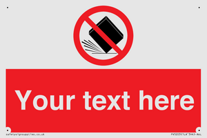 Custom Do Not Drop Sign